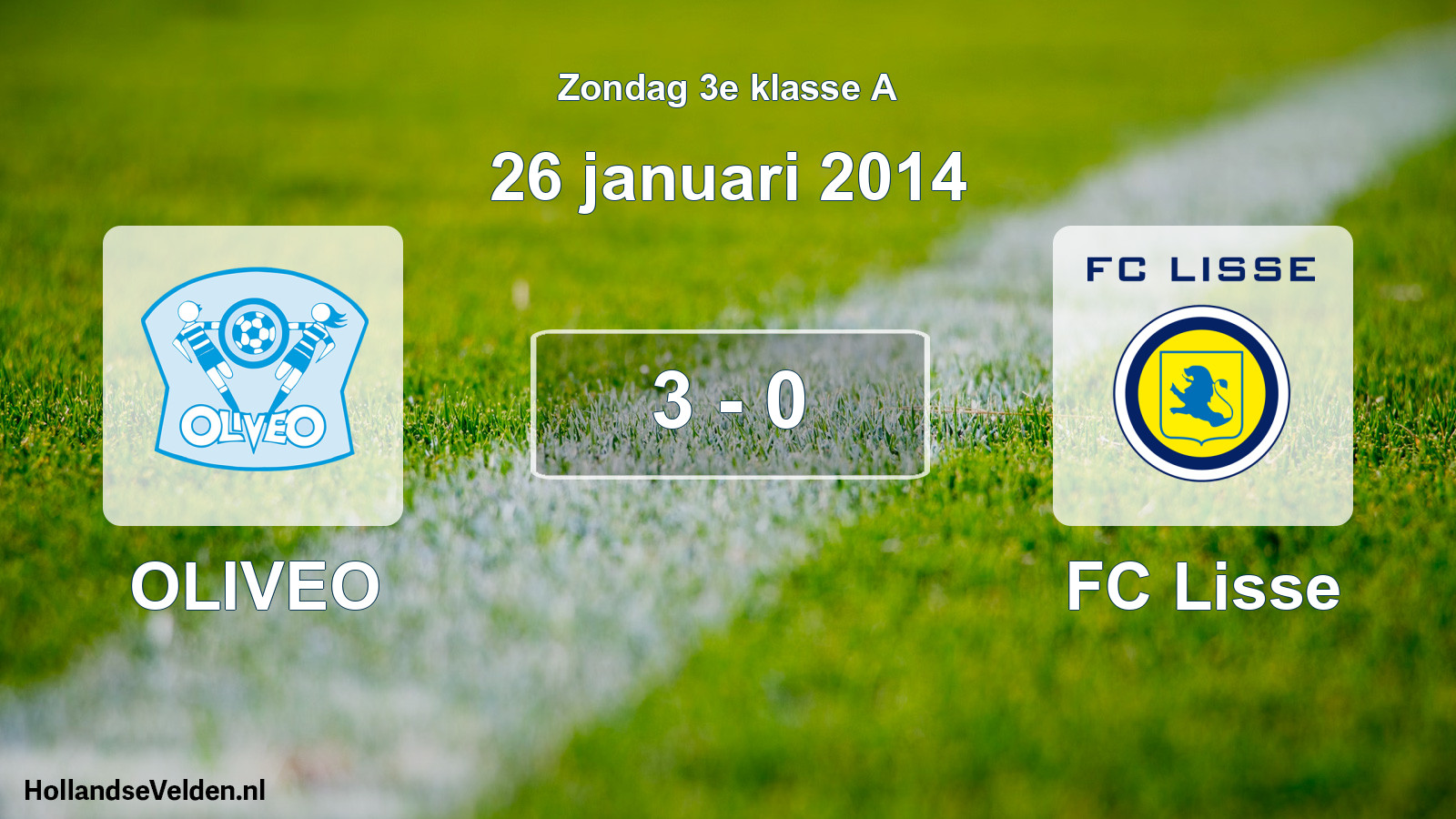 Total number of matches played: OLIVEO - FC Lisse 3 - 0 (26 January 2014)