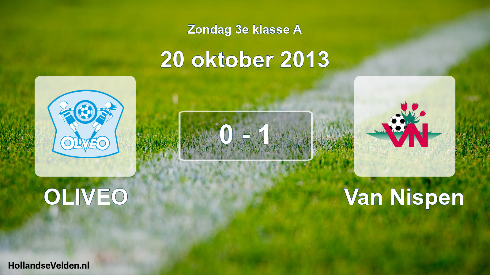 Total number of matches played: OLIVEO - Van Nispen 0 - 1 (20 October 2013)