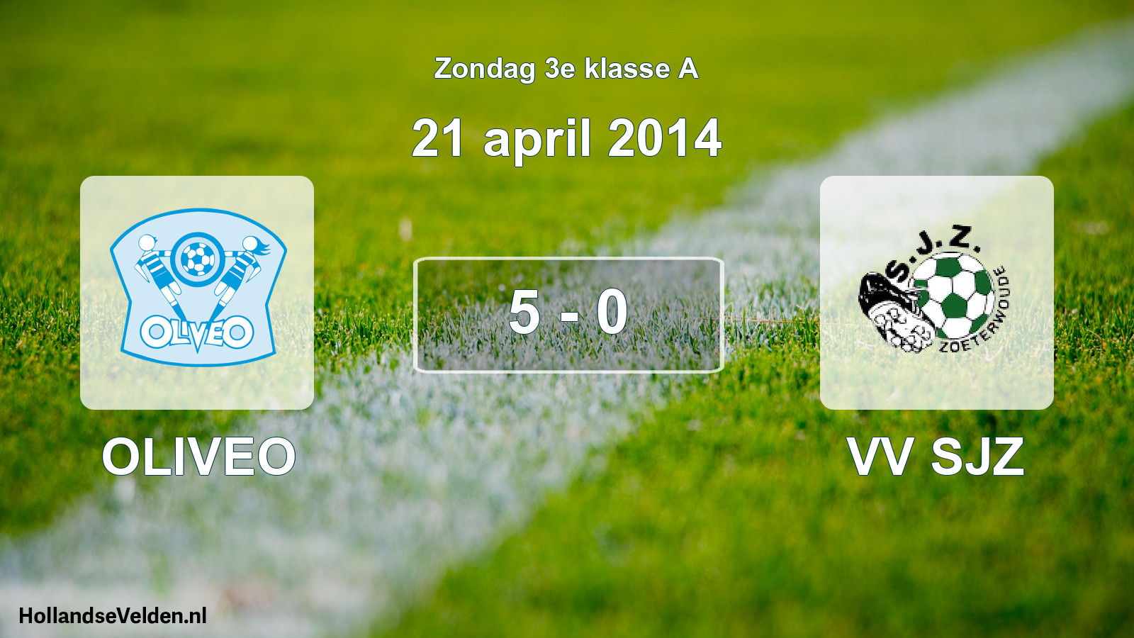 Total number of matches played: OLIVEO - VV SJZ 5 - 0 (21 April 2014)
