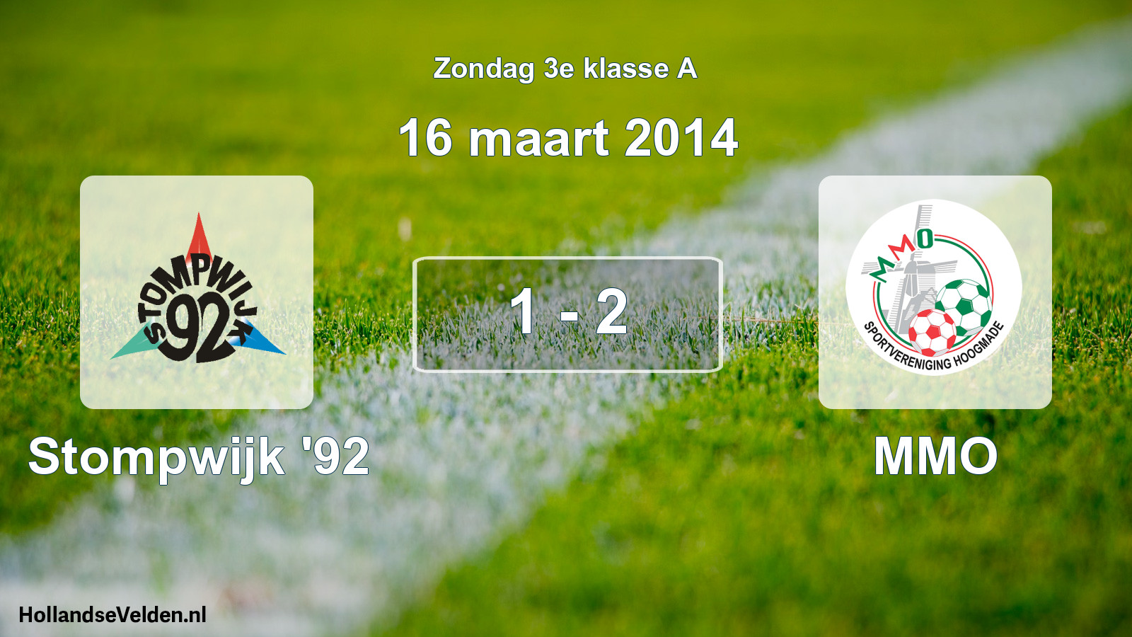 Total number of matches played: Stompwijk '92 - MMO 1 - 2 (16 March 2014)