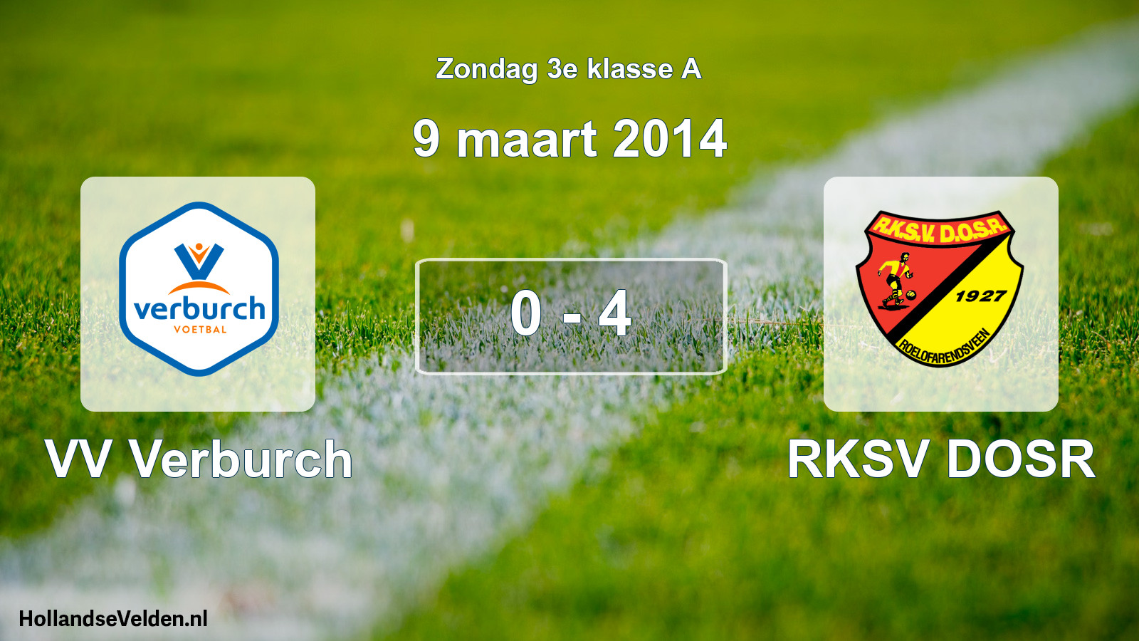 Total number of matches played: VV Verburch - RKSV DOSR 0 - 4 (9 March 2014)