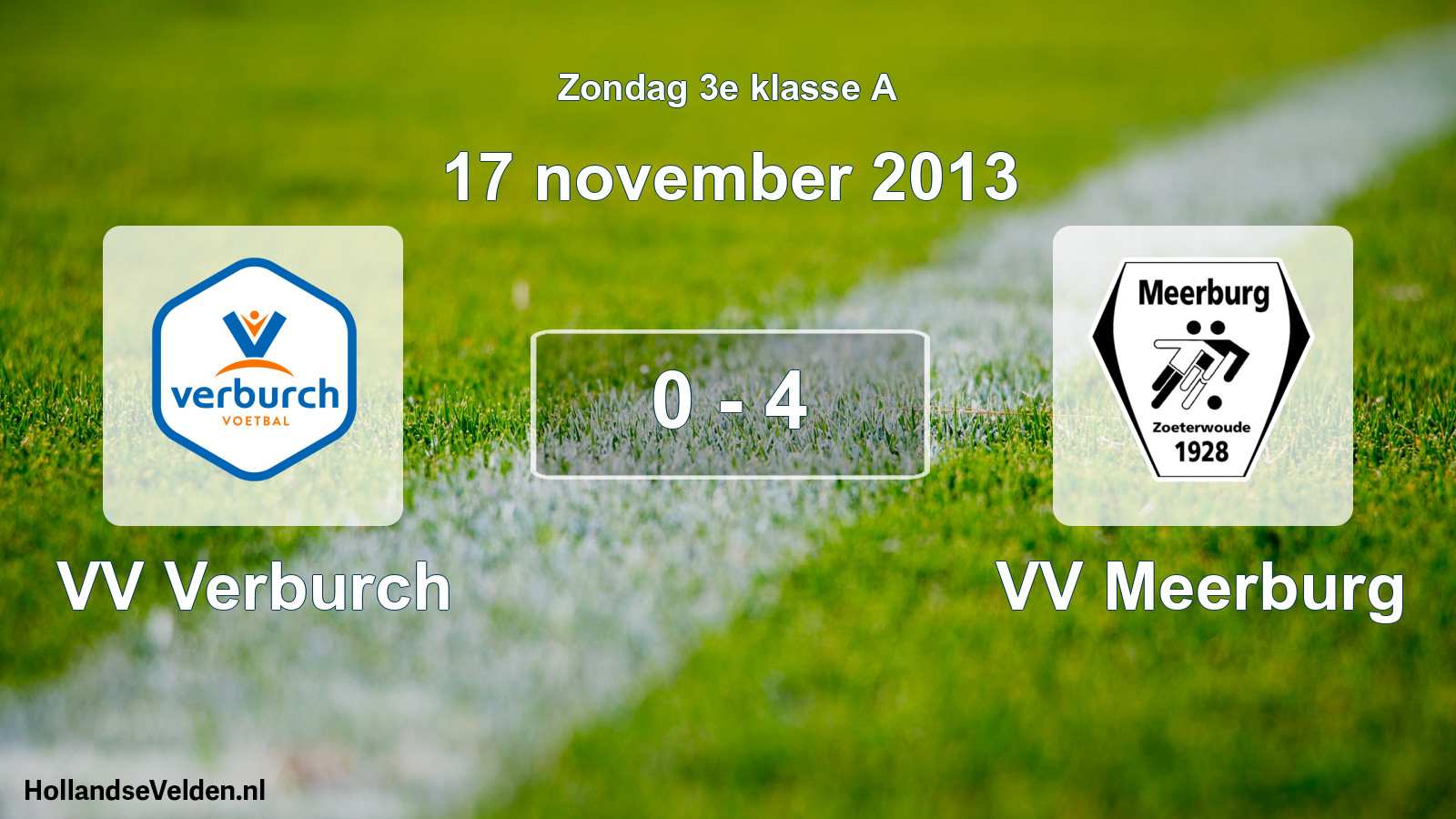 Total number of matches played: VV Verburch - VV Meerburg 0 - 4 (17 November 2013)