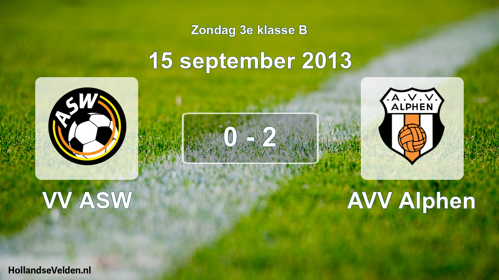 Total number of matches played: VV ASW - AVV Alphen 0 - 2 (15 September 2013)