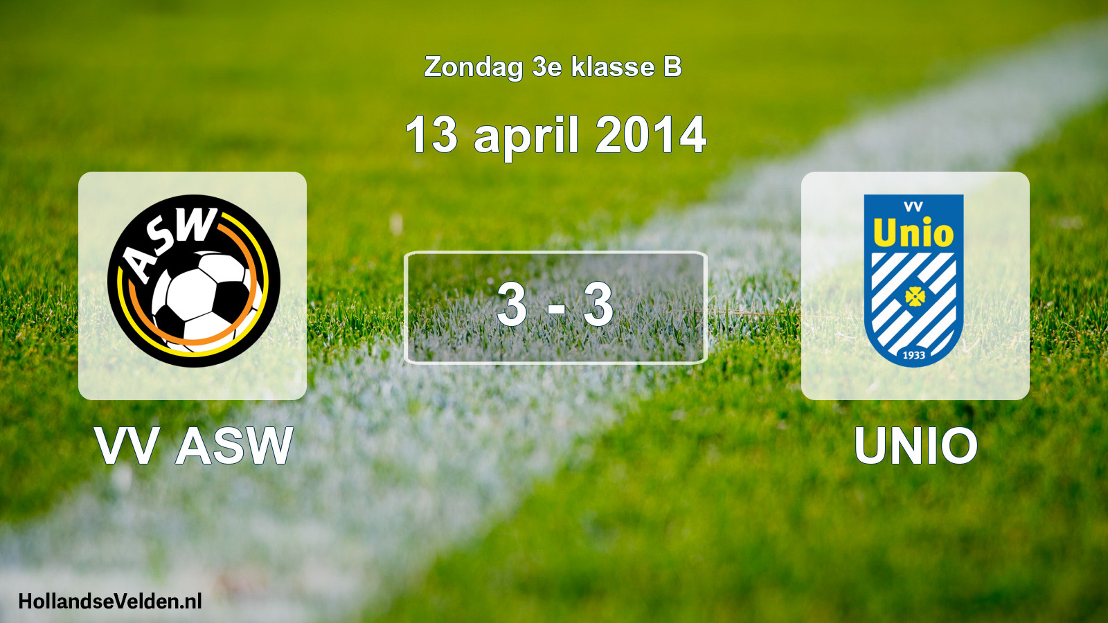 Total number of matches played: VV ASW - UNIO 3 - 3 (13 April 2014)