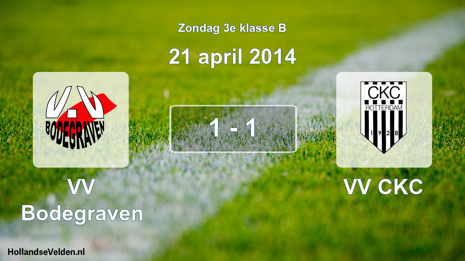 Total number of matches played: VV Bodegraven - VV CKC 1 - 1 (21 April 2014)