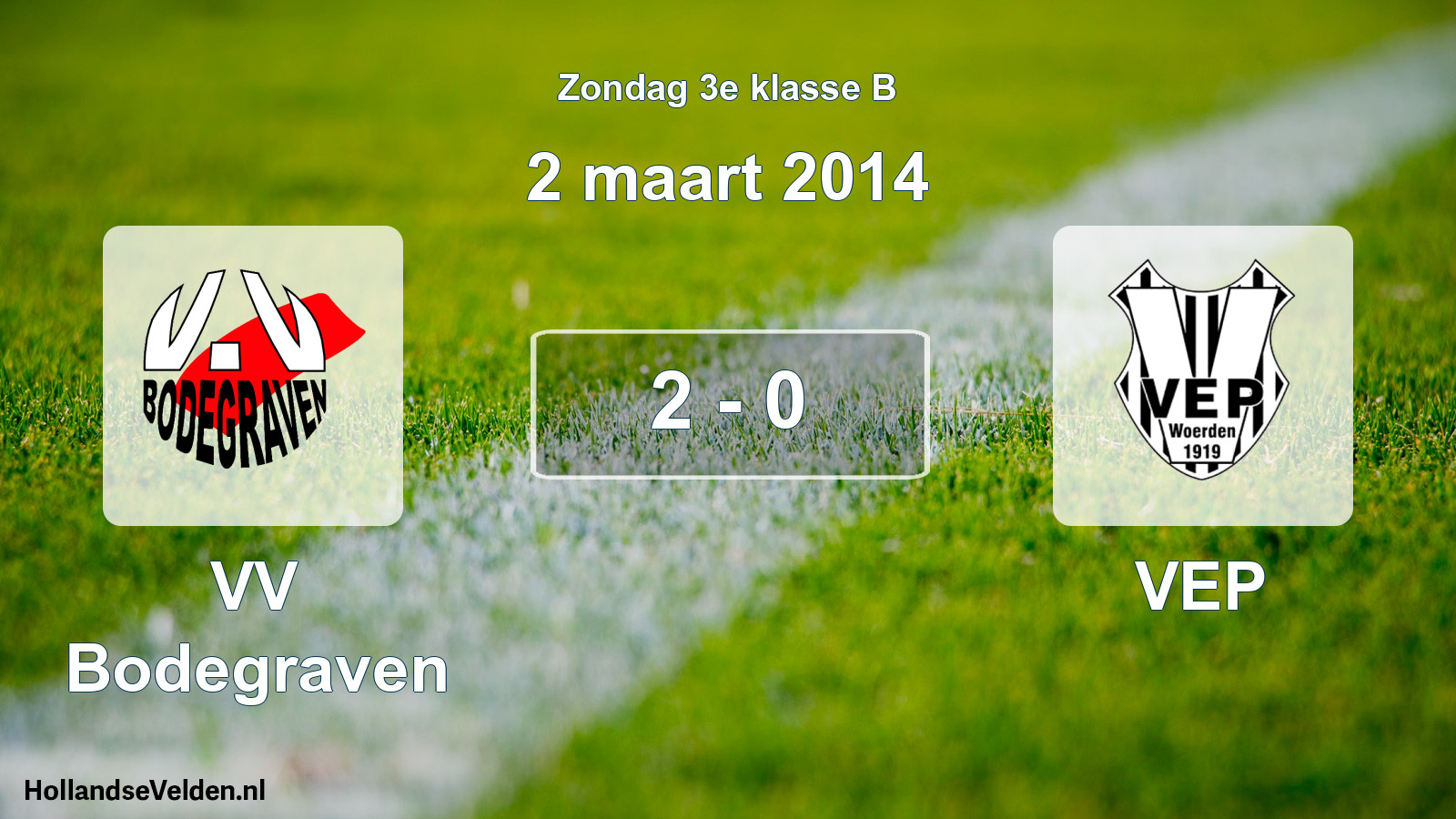 Total number of matches played: VV Bodegraven - VEP 2 - 0 (2 March 2014)