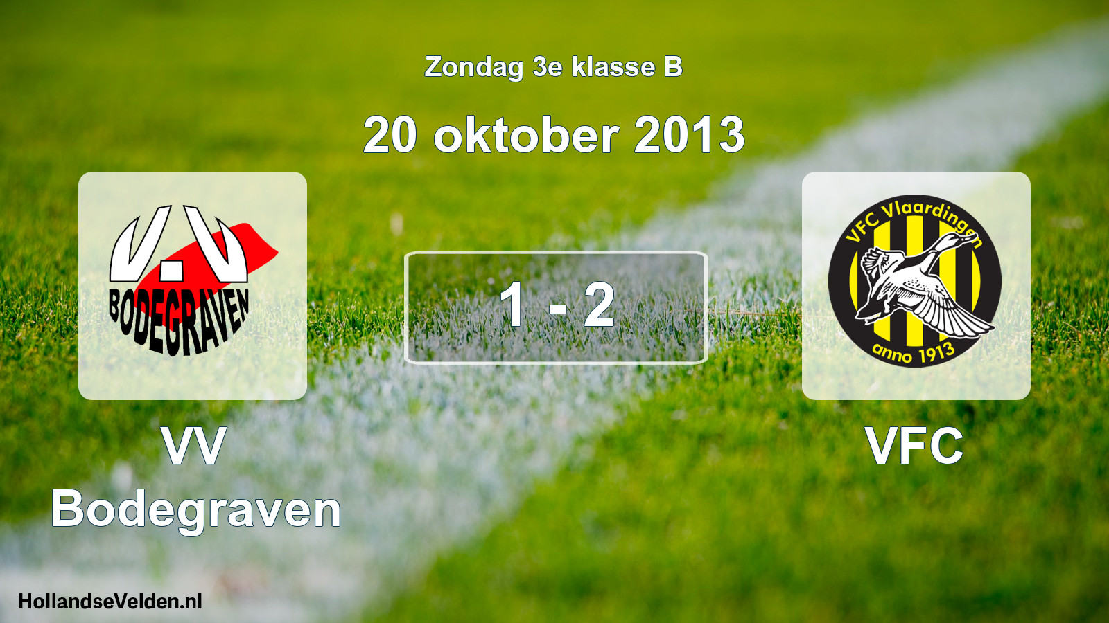 Total number of matches played: VV Bodegraven - VFC 1 - 2 (20 October 2013)