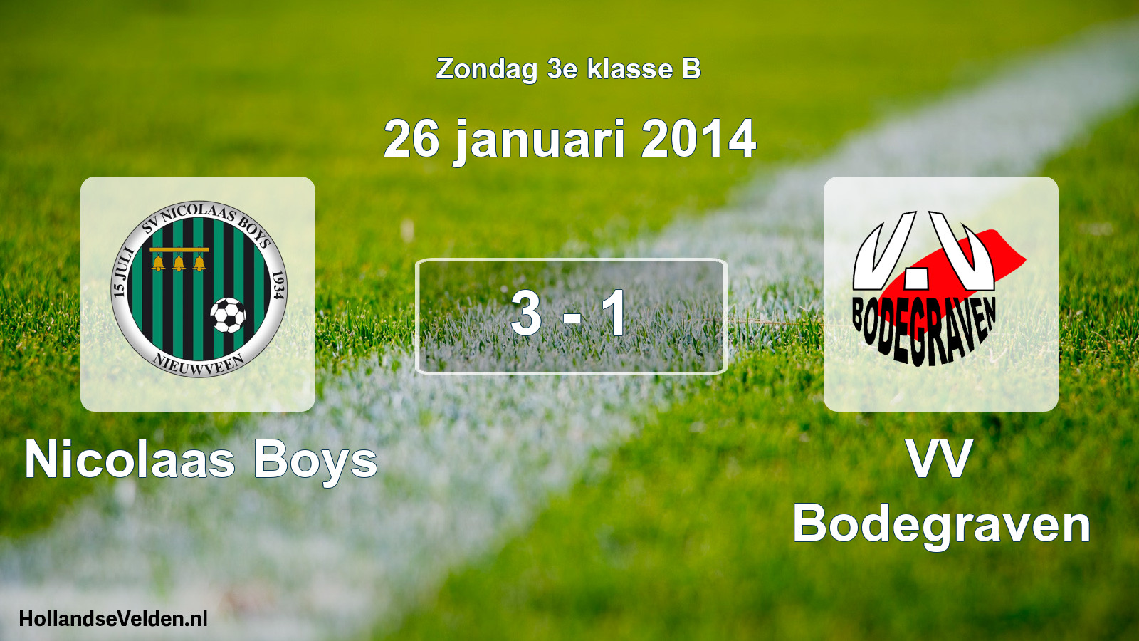 Total number of matches played: Nicolaas Boys - VV Bodegraven 3 - 1 (26 January 2014)