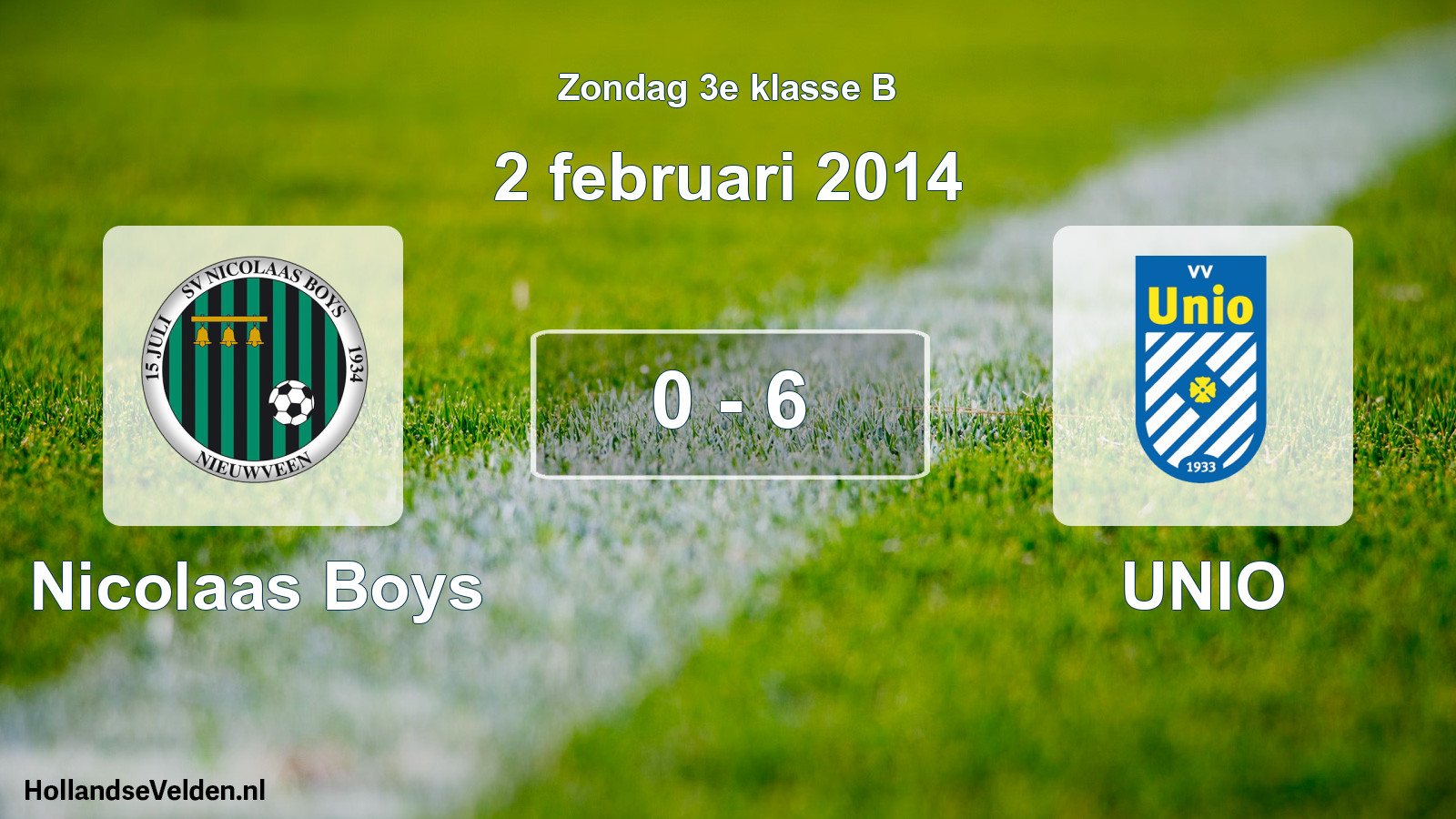 Total number of matches played: Nicolaas Boys - UNIO 0 - 6 (2 February 2014)