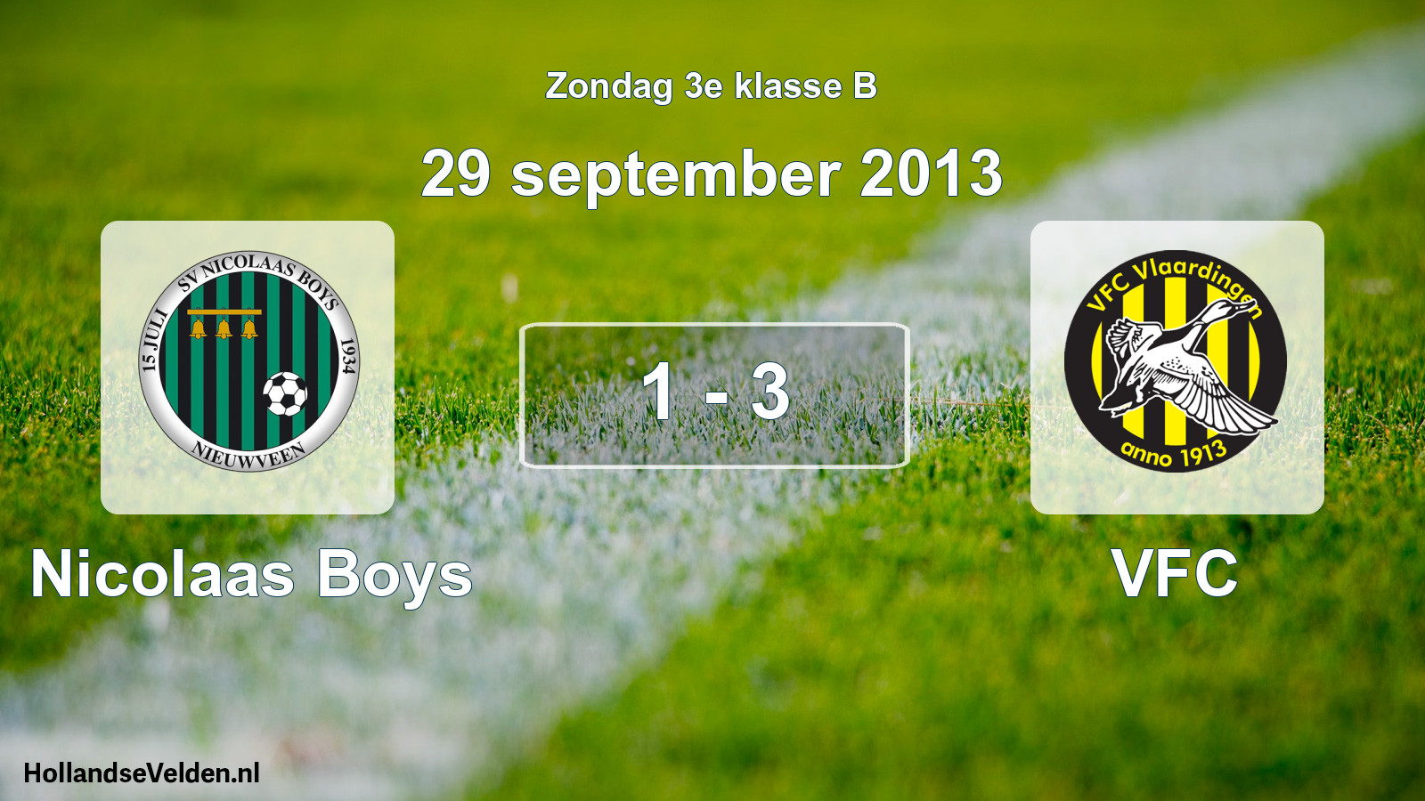 Total number of matches played: Nicolaas Boys - VFC 1 - 3 (29 September 2013)
