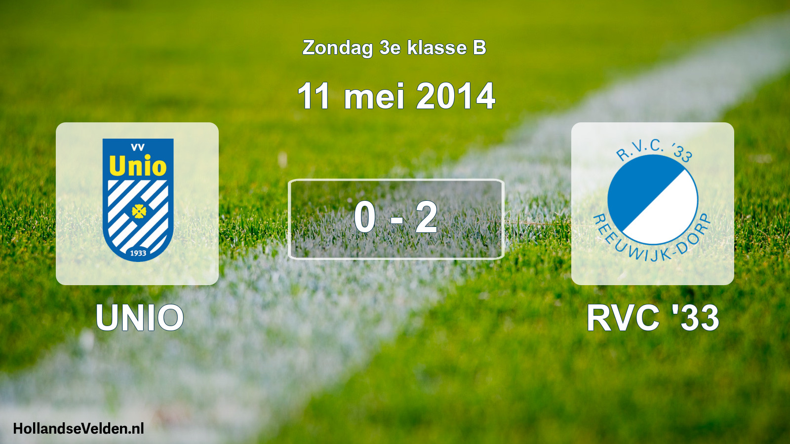 Total number of matches played: UNIO - RVC '33 0 - 2 (11 May 2014)