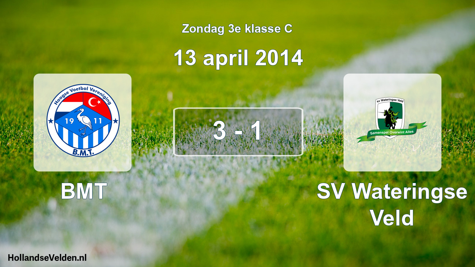 Total number of matches played: BMT - SV Wateringse Veld 3 - 1 (13 April 2014)