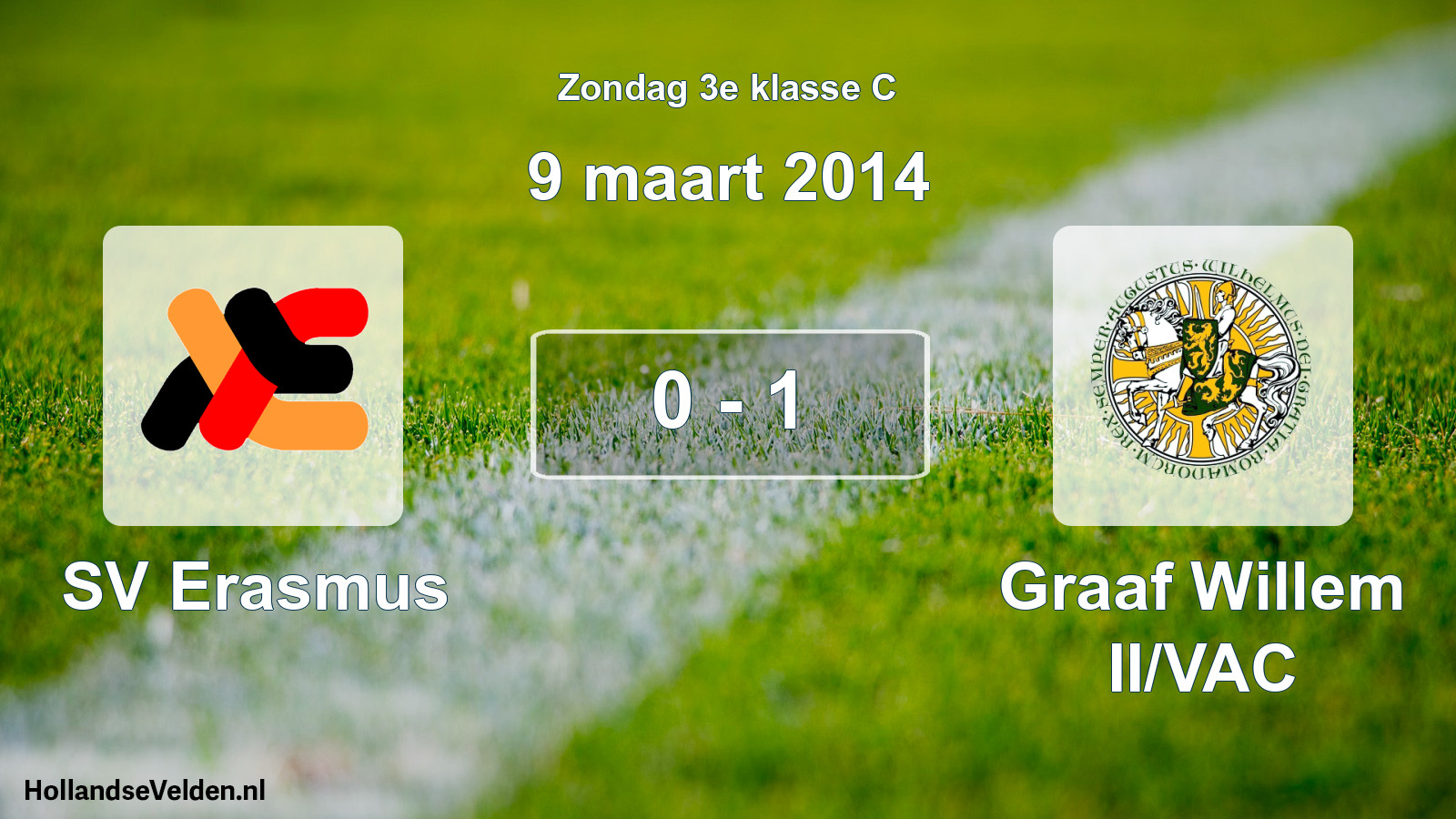 Total number of matches played: SV Erasmus - Graaf Willem II/VAC 0 - 1 (9 March 2014)