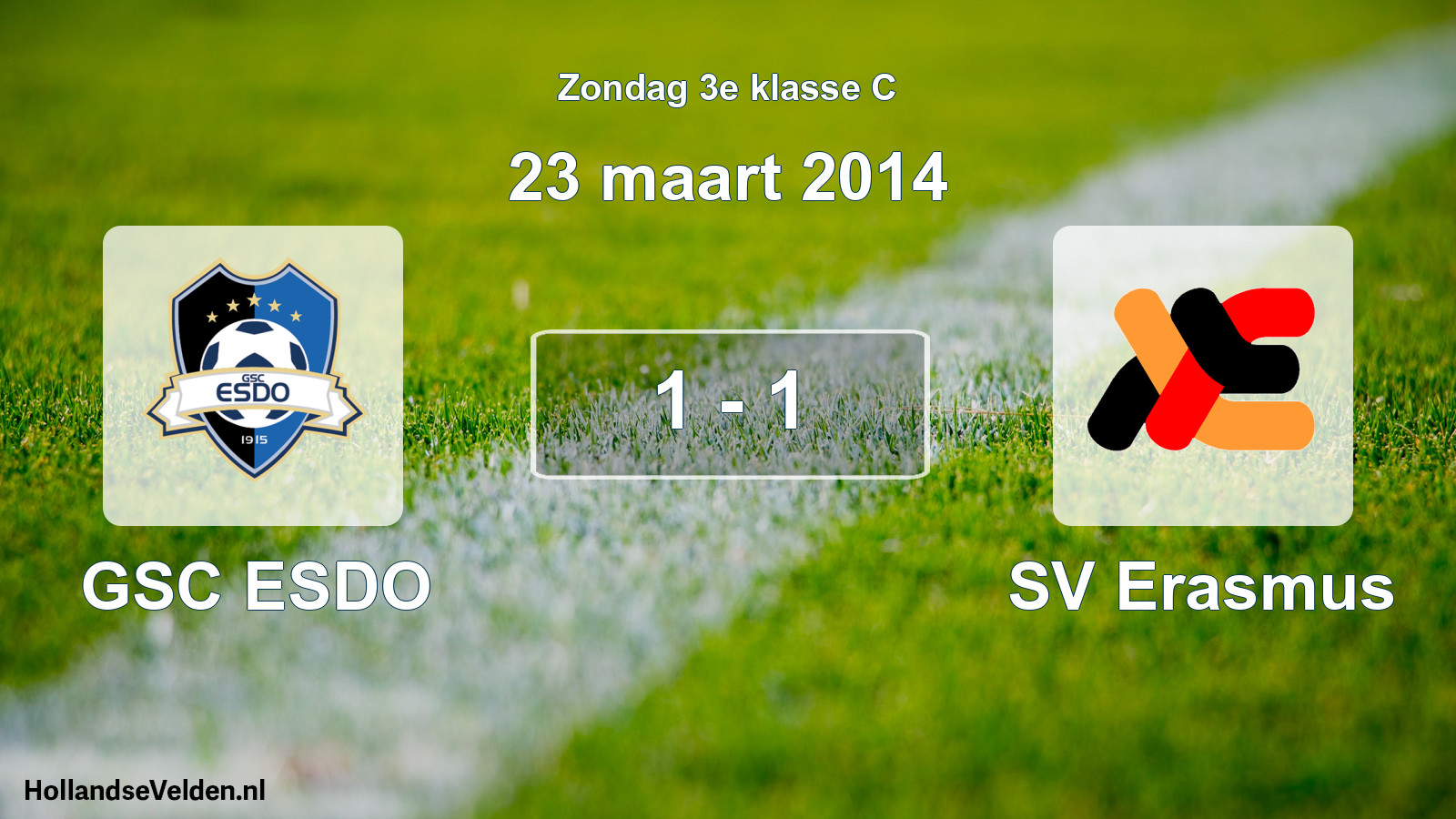 Total number of matches played: GSC ESDO - SV Erasmus 1 - 1 (23 March 2014)