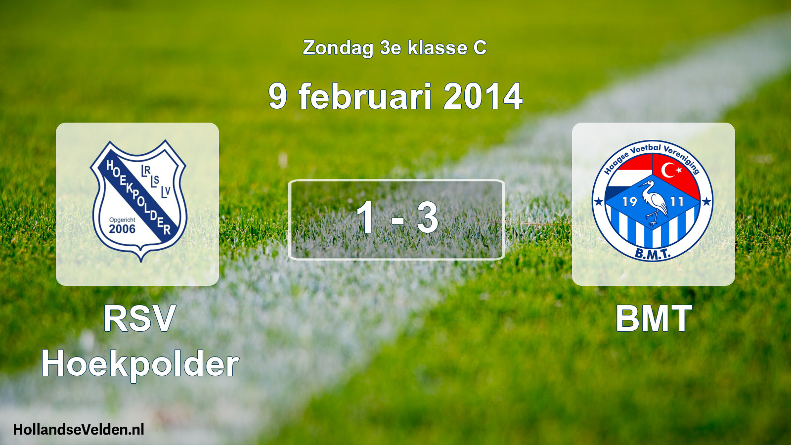 Total number of matches played: RSV Hoekpolder - BMT 1 - 3 (9 February 2014)