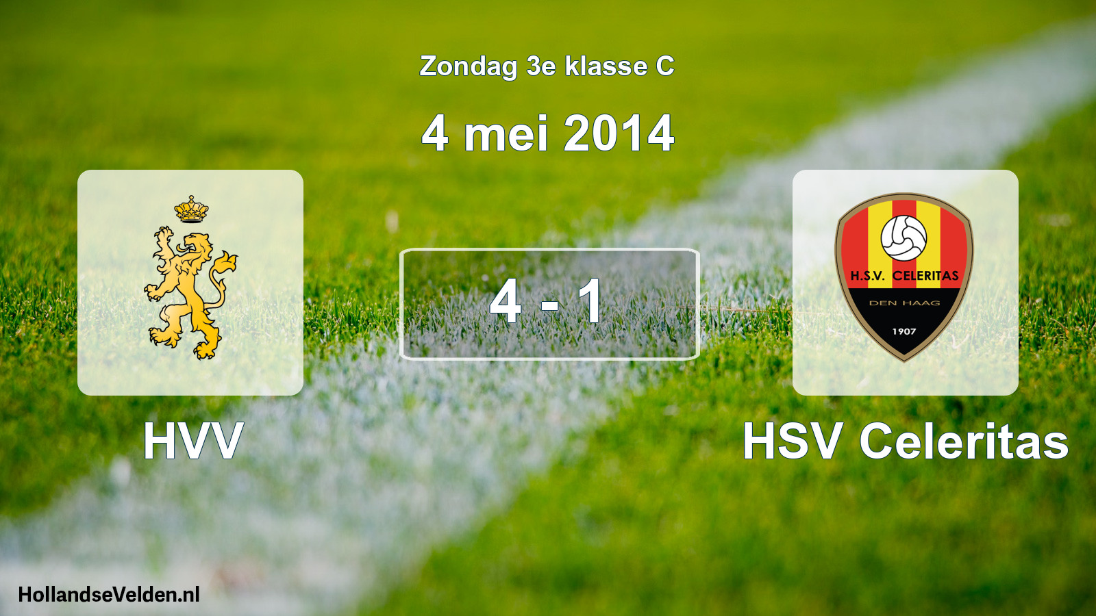 Total number of matches played: HVV - HSV Celeritas 4 - 1 (4 May 2014)