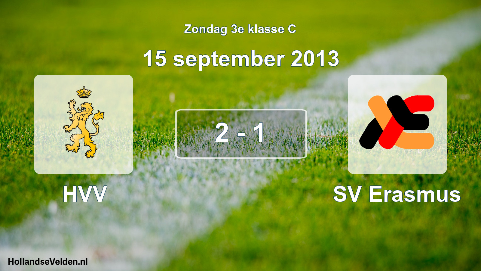 Total number of matches played: HVV - SV Erasmus 2 - 1 (15 September 2013)