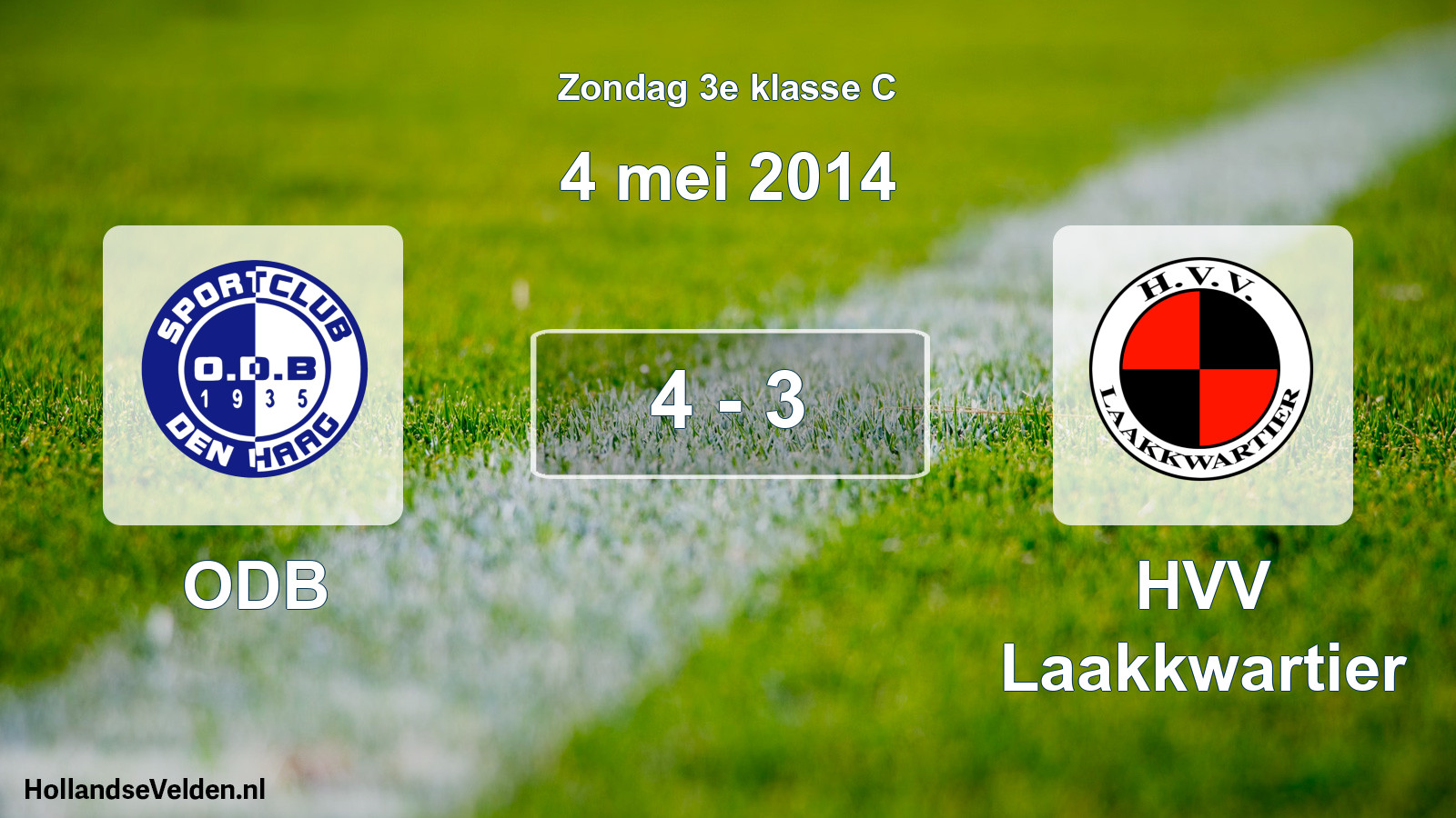 Total number of matches played: ODB - HVV Laakkwartier 4 - 3 (4 May 2014)