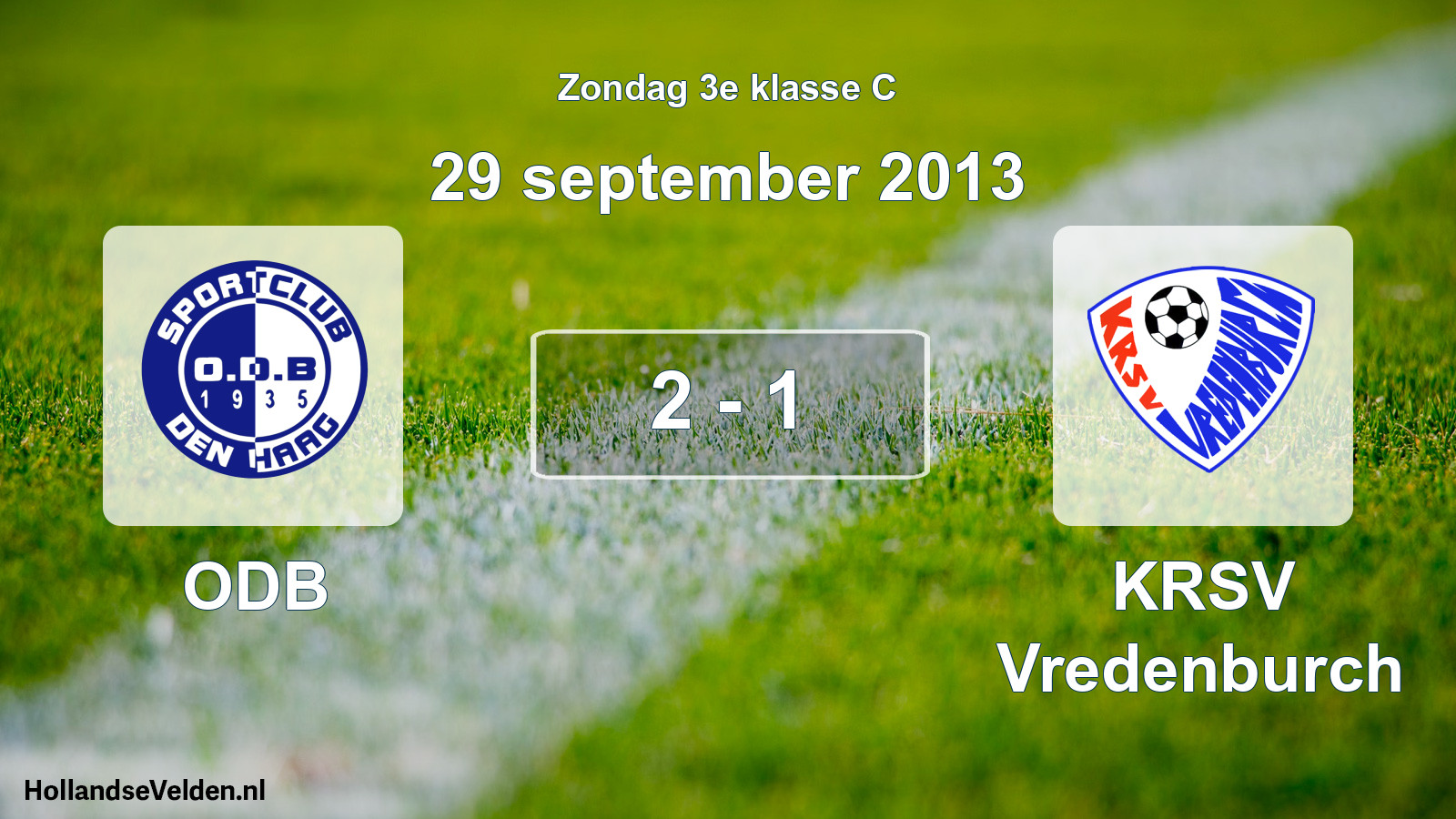 Total number of matches played: ODB - KRSV Vredenburch 2 - 1 (29 September 2013)
