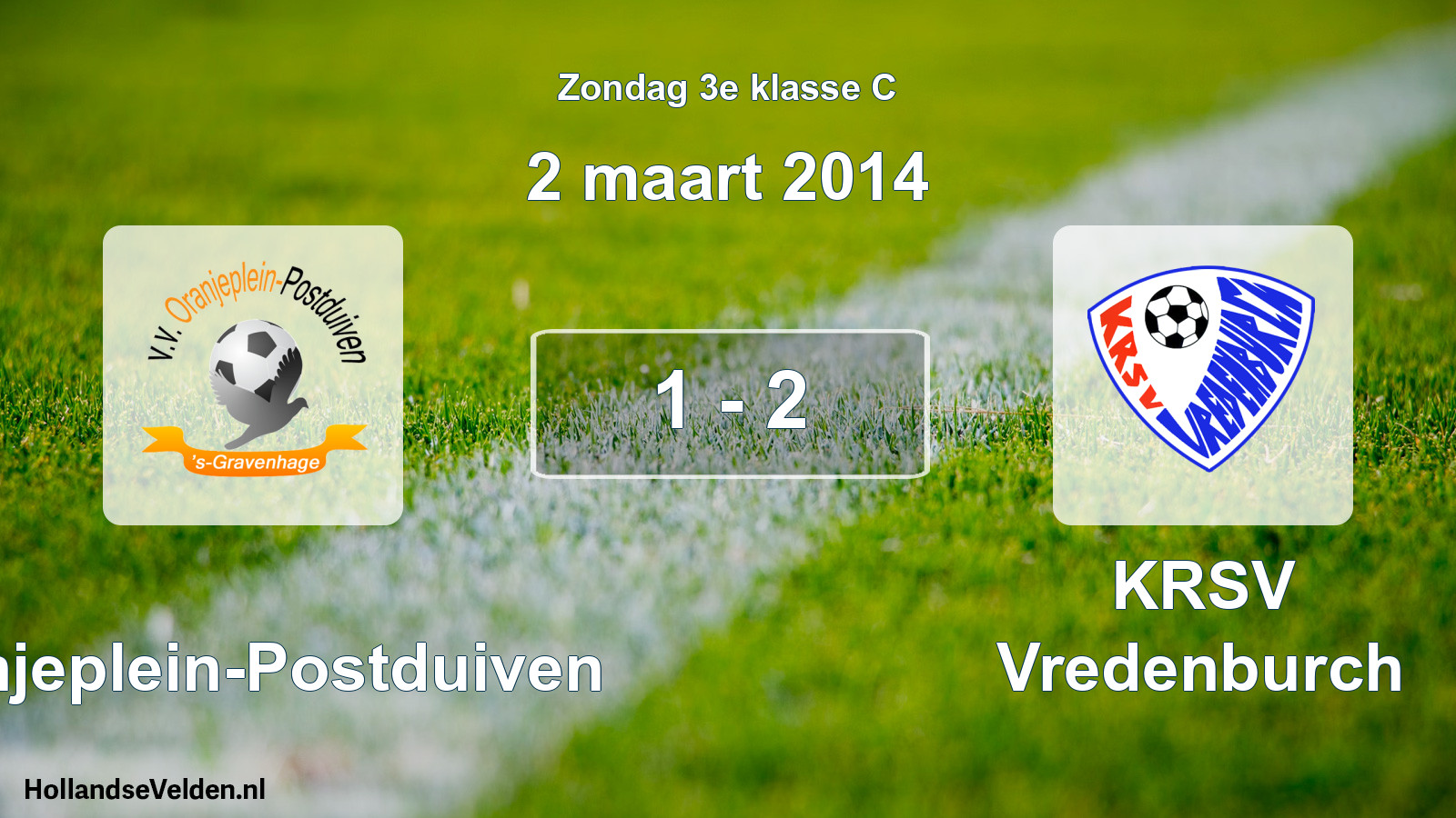 Total number of matches played: Oranjeplein-Postduiven - KRSV Vredenburch 1 - 2 (2 March 2014)