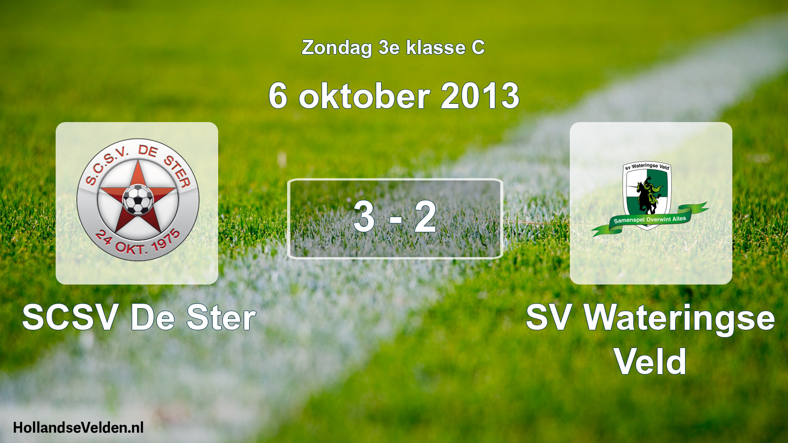 Total number of matches played: SCSV De Ster - SV Wateringse Veld 3 - 2 (6 October 2013)