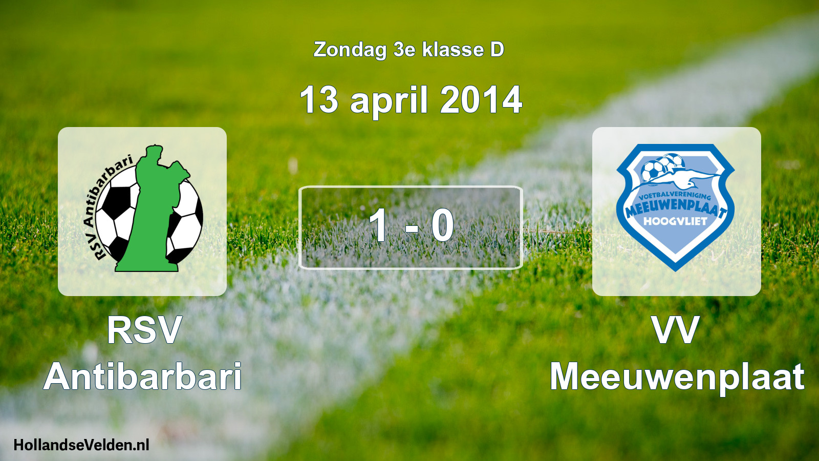 Total number of matches played: RSV Antibarbari - VV Meeuwenplaat 1 - 0 (13 April 2014)