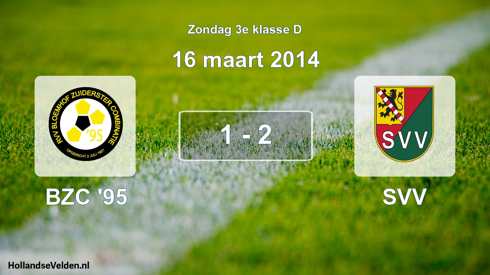 Total number of matches played: BZC '95 - SVV 1 - 2 (16 March 2014)