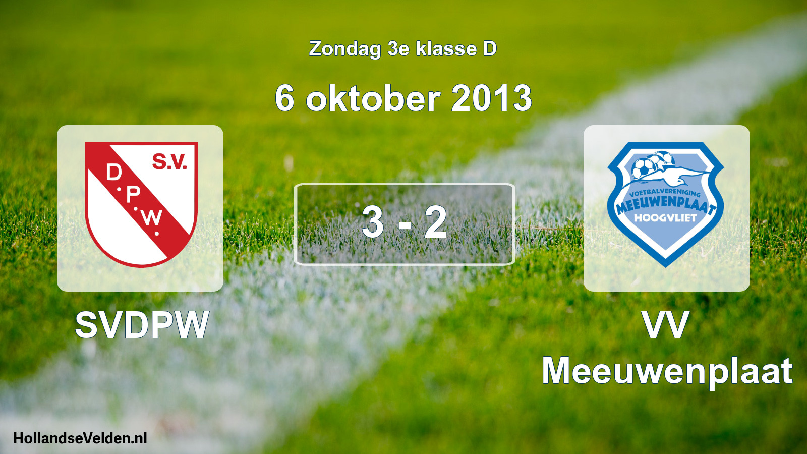 Total number of matches played: SVDPW - VV Meeuwenplaat 3 - 2 (6 October 2013)