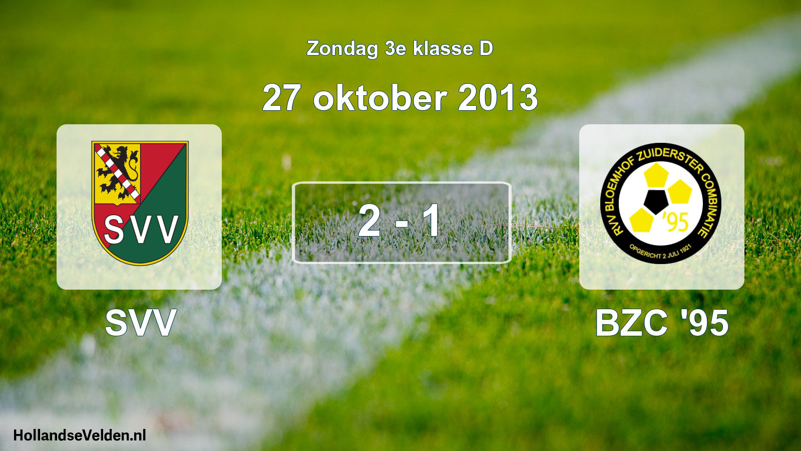 Total number of matches played: SVV - BZC '95 2 - 1 (27 October 2013)