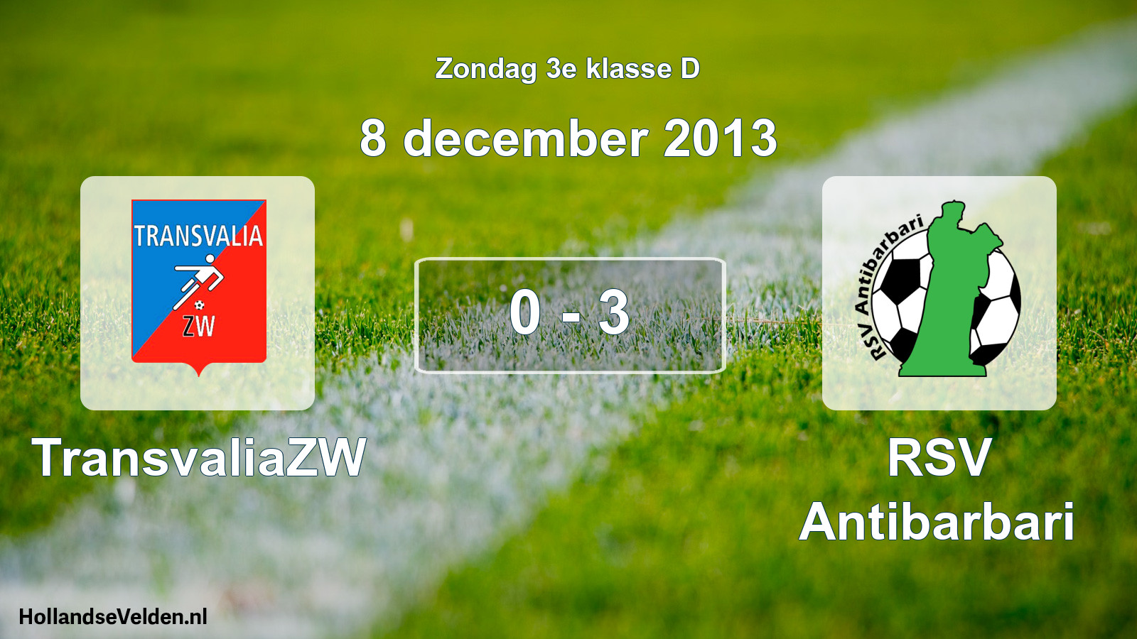 Total number of matches played: TransvaliaZW - RSV Antibarbari 0 - 3 (8 December 2013)