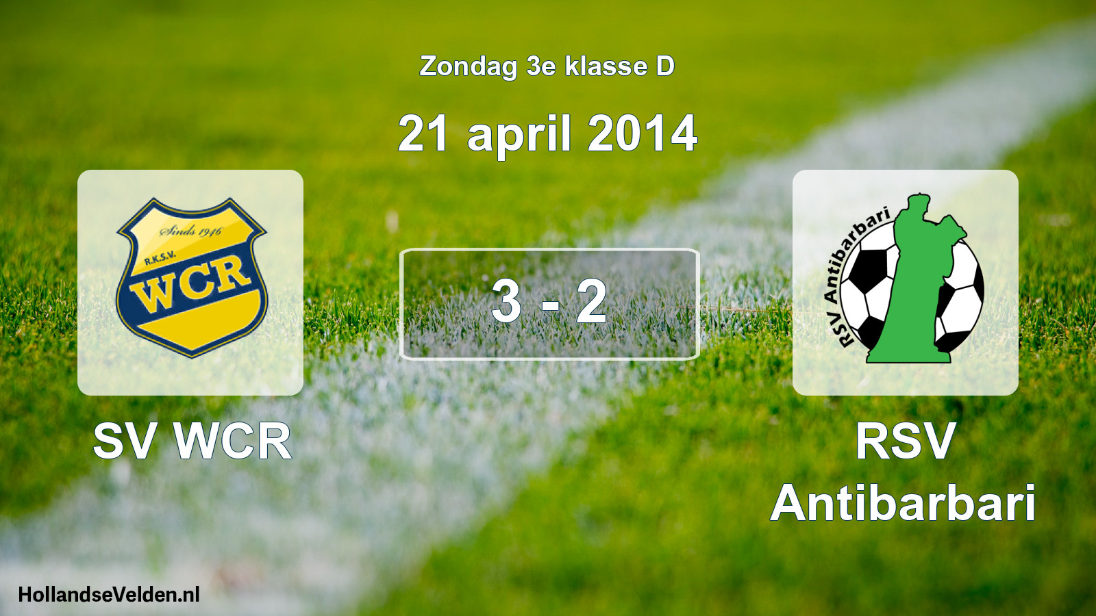 Total number of matches played: SV WCR - RSV Antibarbari 3 - 2 (21 April 2014)