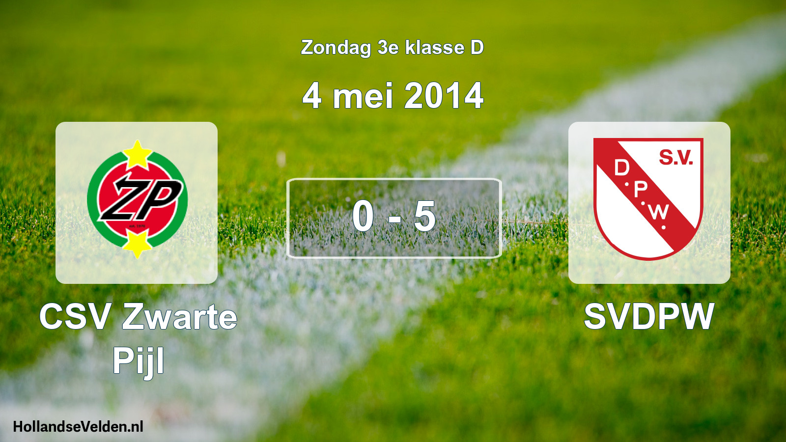 Total number of matches played: CSV Zwarte Pijl - SVDPW 0 - 5 (4 May 2014)