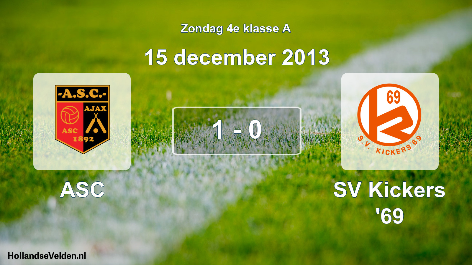 Total number of matches played: ASC - SV Kickers '69 1 - 0 (15 December 2013)