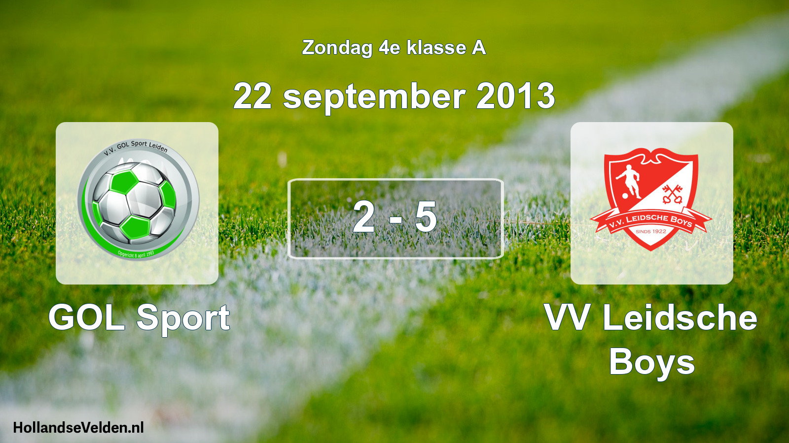 Total number of matches played: GOL Sport - VV Leidsche Boys 2 - 5 (22 September 2013)