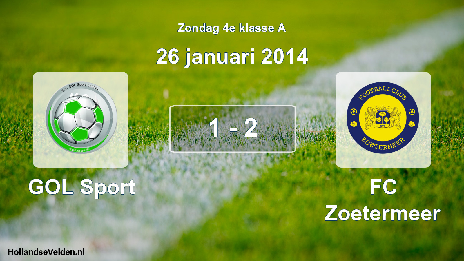 Total number of matches played: GOL Sport - FC Zoetermeer 1 - 2 (26 January 2014)