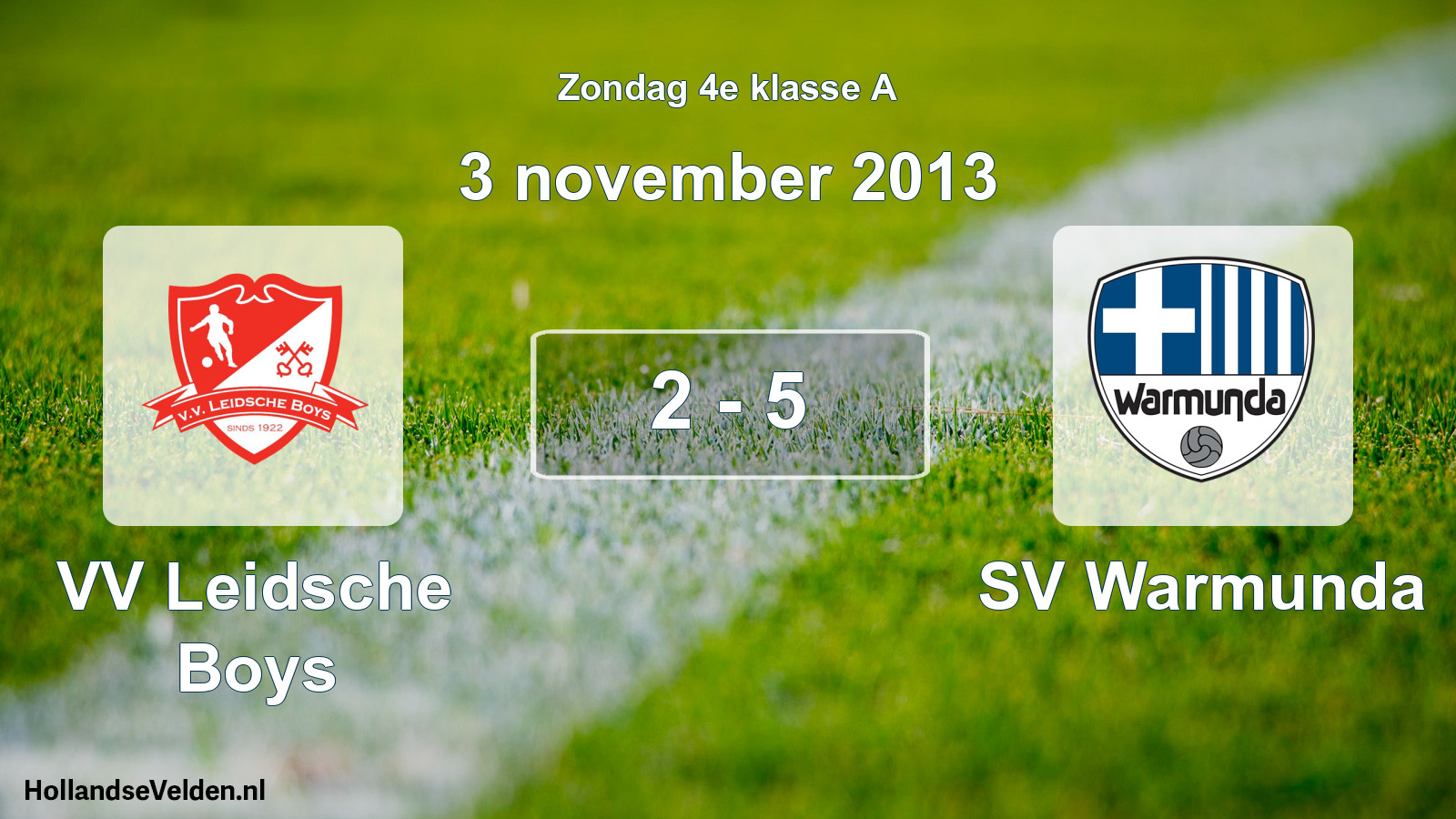 Total number of matches played: VV Leidsche Boys - SV Warmunda 2 - 5 (3 November 2013)