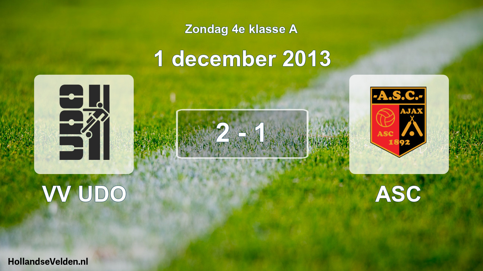 Total number of matches played: VV UDO - ASC 2 - 1 (1 December 2013)