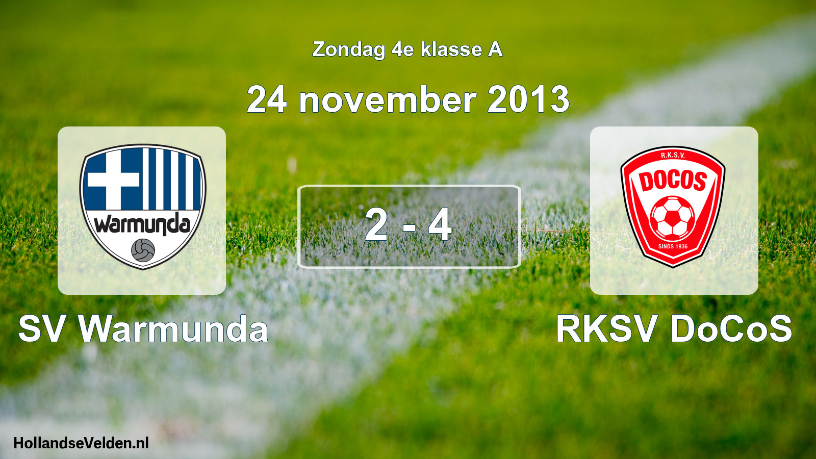 Total number of matches played: SV Warmunda - RKSV DoCoS 2 - 4 (24 November 2013)