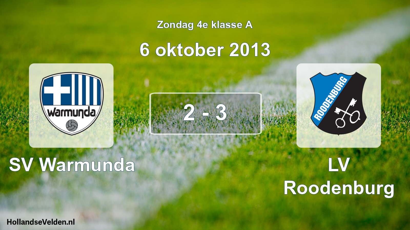 Total number of matches played: SV Warmunda - LV Roodenburg 2 - 3 (6 October 2013)