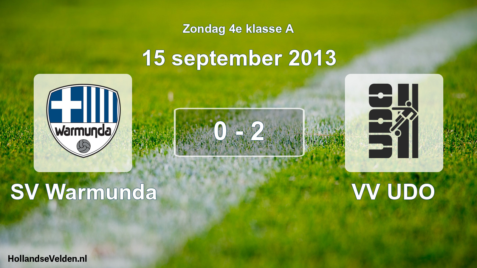 Total number of matches played: SV Warmunda - VV UDO 0 - 2 (15 September 2013)