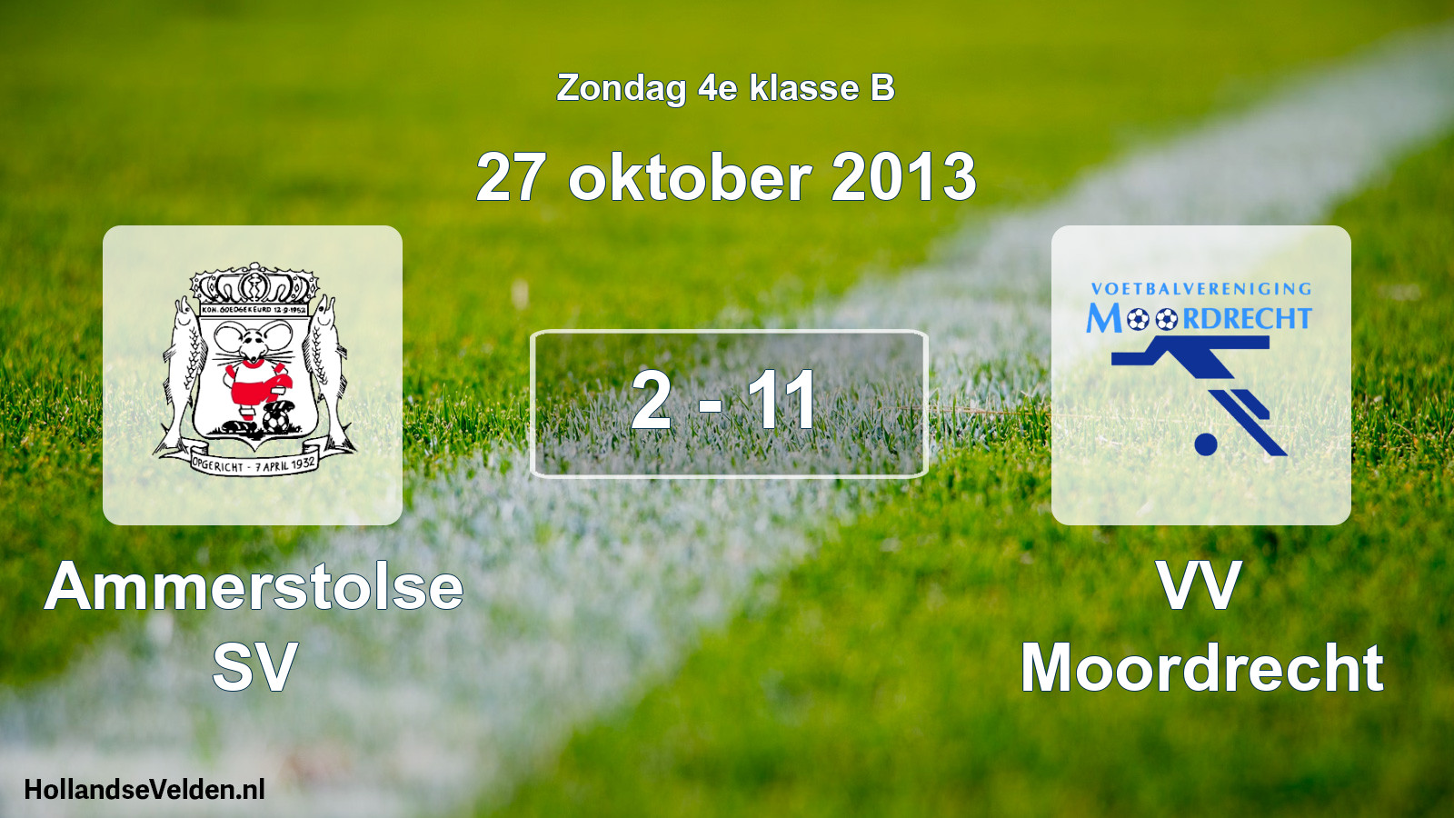 Total number of matches played: Ammerstolse SV - VV Moordrecht 2 - 11 (27 October 2013)