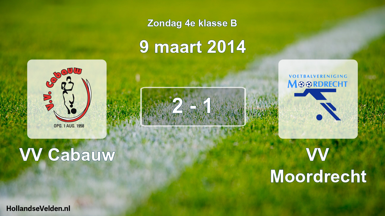 Total number of matches played: VV Cabauw - VV Moordrecht 2 - 1 (9 March 2014)