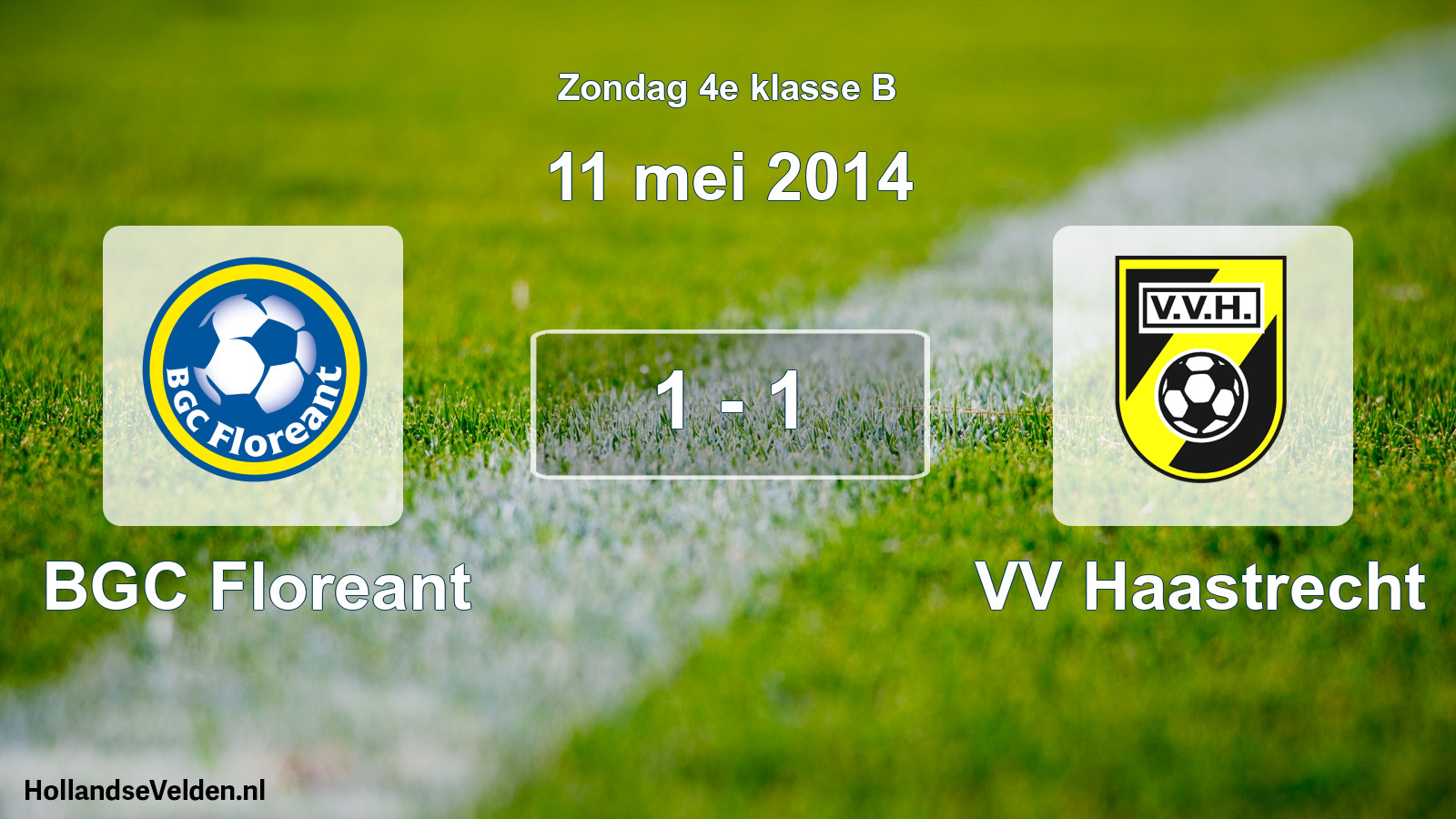 Total number of matches played: BGC Floreant - VV Haastrecht 1 - 1 (11 May 2014)