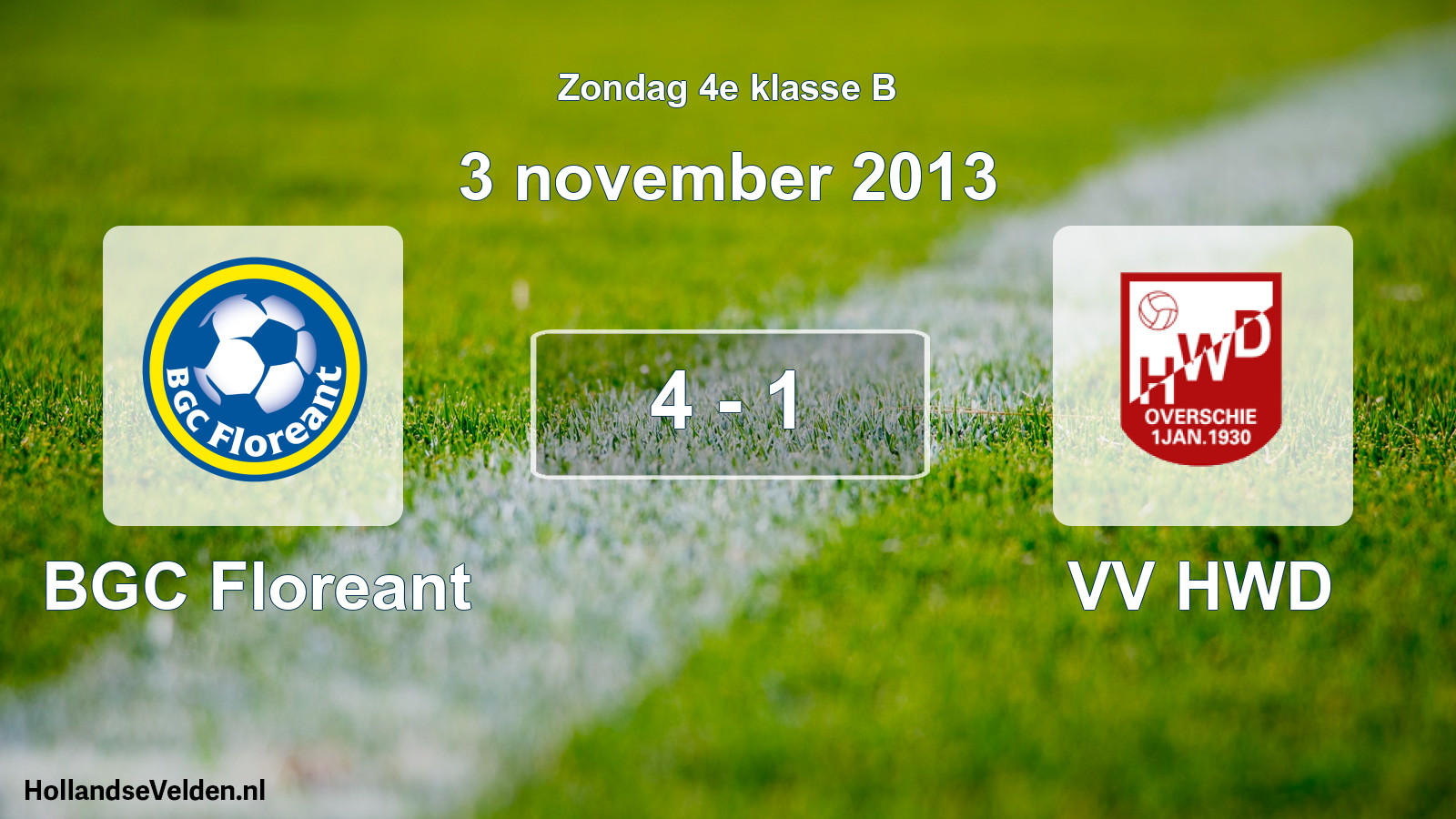 Total number of matches played: BGC Floreant - VV HWD 4 - 1 (3 November 2013)