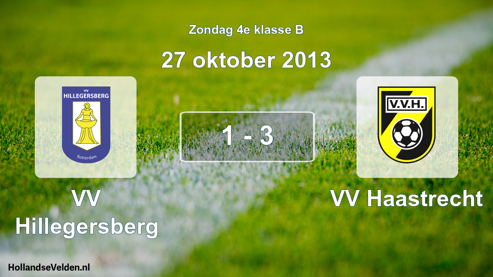 Total number of matches played: VV Hillegersberg - VV Haastrecht 1 - 3 (27 October 2013)
