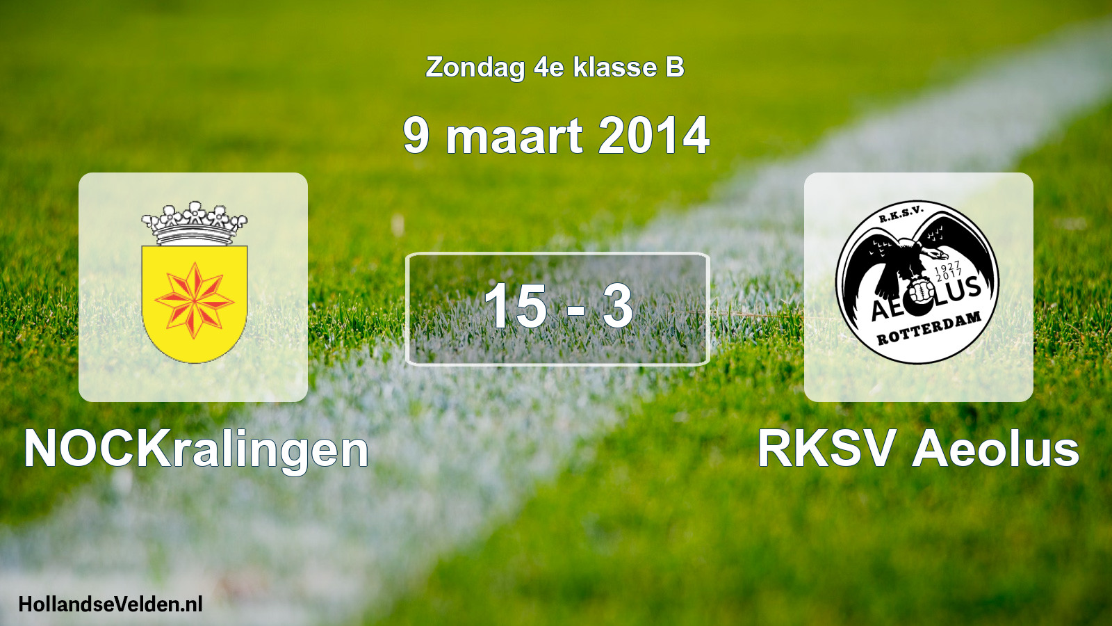 Total number of matches played: NOCKralingen - RKSV Aeolus 15 - 3 (9 March 2014)