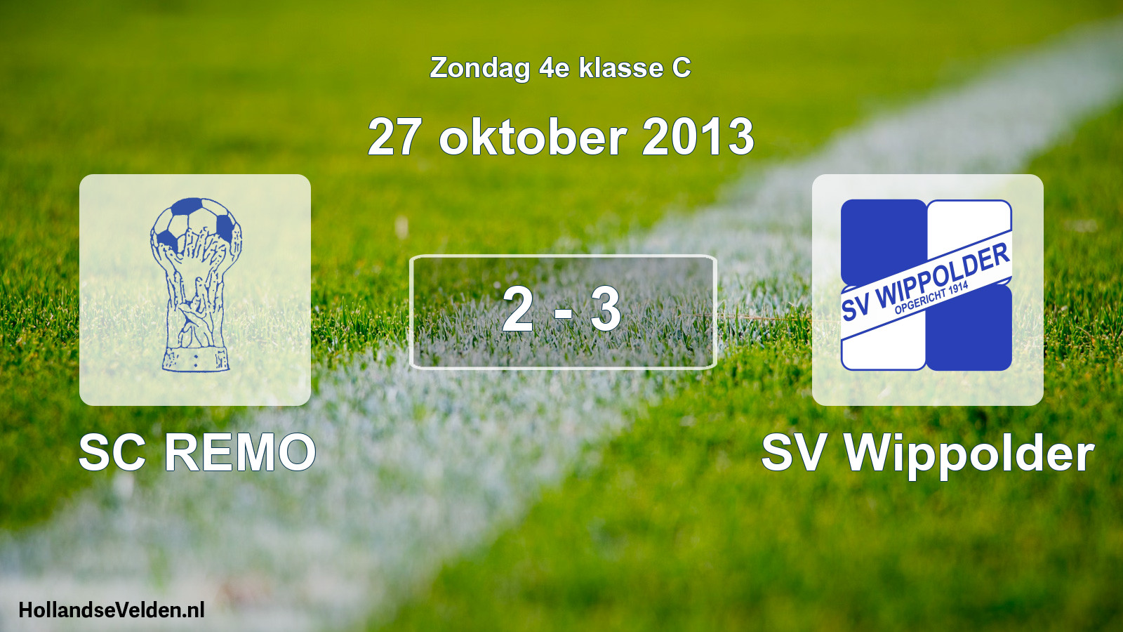 Total number of matches played: SC REMO - SV Wippolder 2 - 3 (27 October 2013)