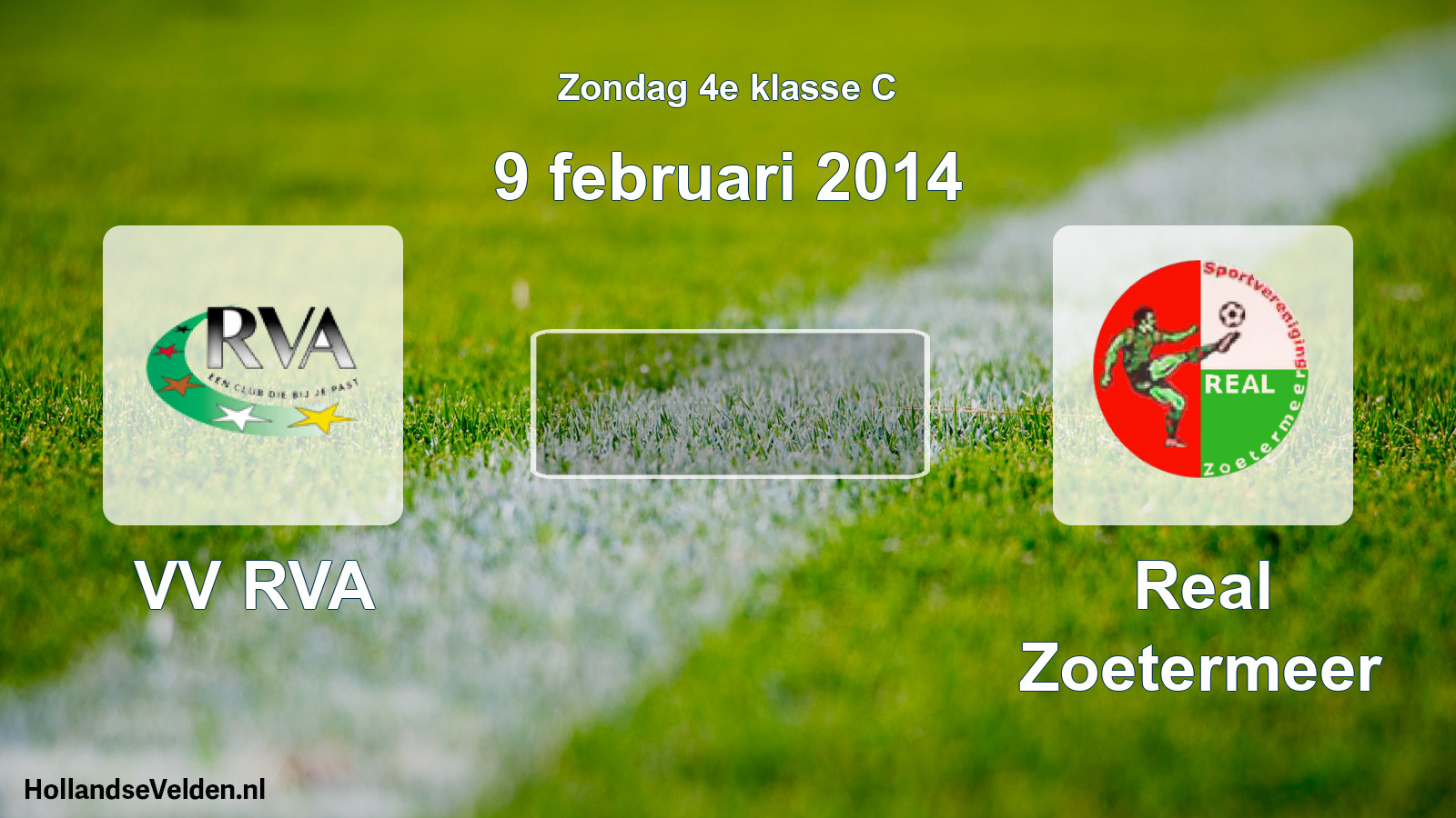 Scheduled Match: VV RVA - Real Zoetermeer (9 February 2014)