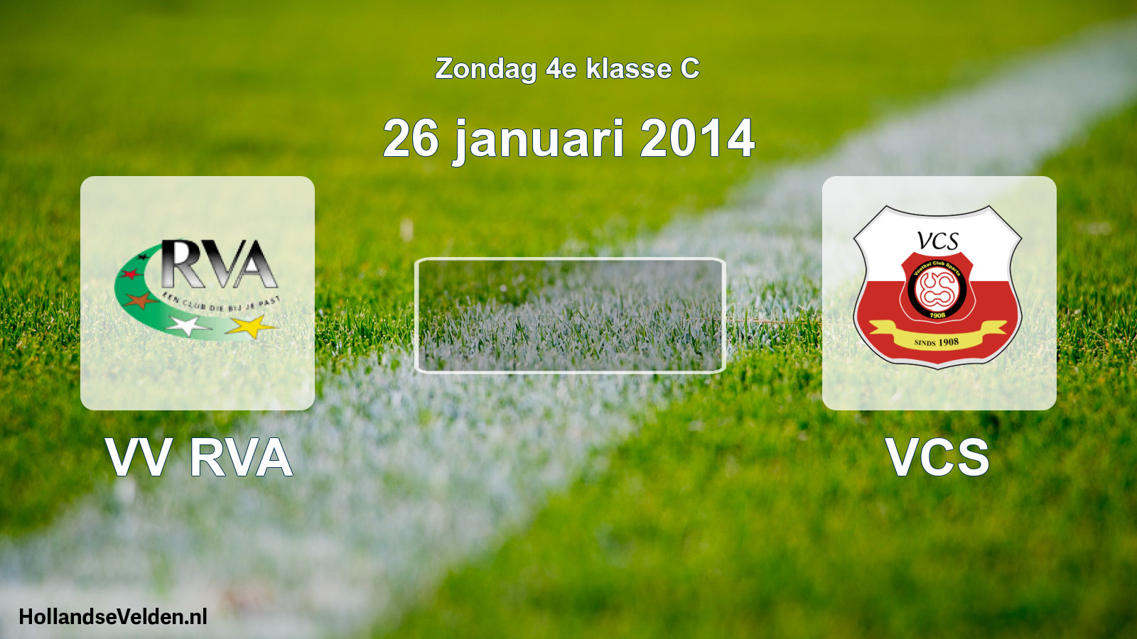 Scheduled Match: VV RVA - VCS (26 January 2014)
