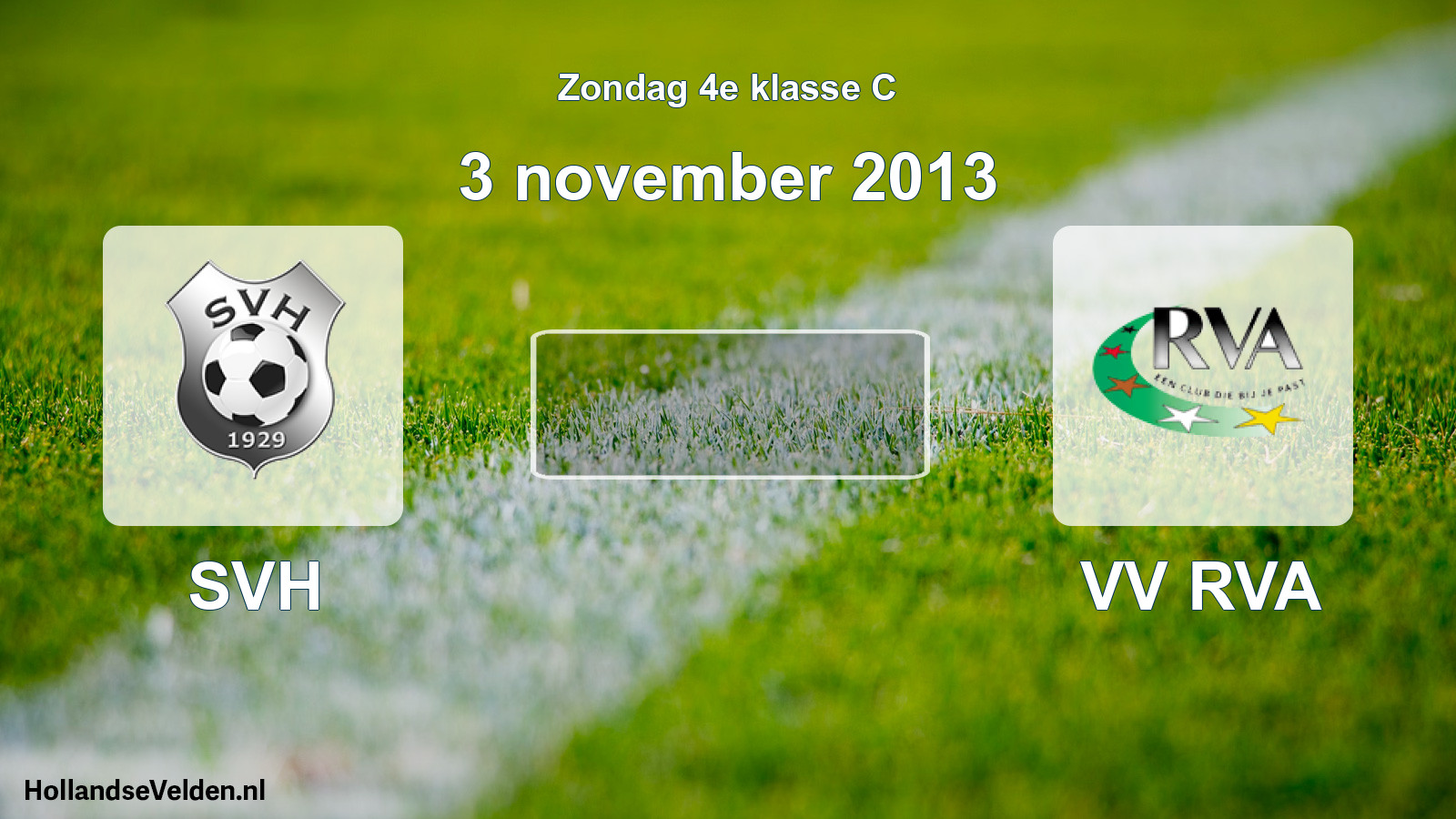 Scheduled Match: SVH - VV RVA (3 November 2013)